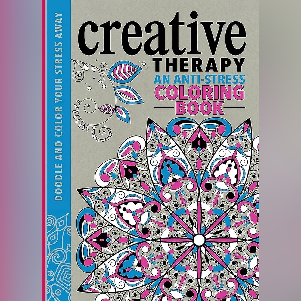 NEW Creative Therapy Anti-Stress Coloring Book